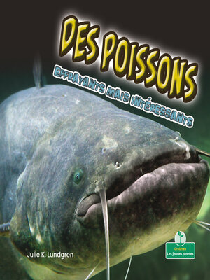 cover image of Des poissons effrayants mais intéressants
